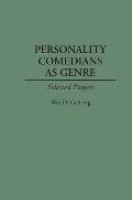 Personality Comedians as Genre: Selected Players