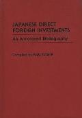 Japanese Direct Foreign Investments: An Annotated Bibliography