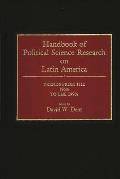 Handbook of Political Science Research on Latin America: Trends from the 1960s to the 1990s