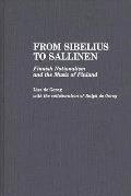 From Sibelius to Sallinen: Finnish Nationalism and the Music of Finland