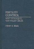 Fertility Control: New Techniques, New Policy Issues