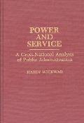 Power and Service: A Cross-National Analysis of Public Administration