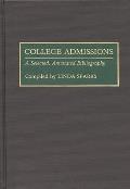 College Admissions: A Selected Annotated Bibliography