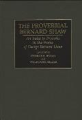 The Proverbial Bernard Shaw: An Index to Proverbs in the Works of George Bernard Shaw