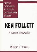 Ken Follett: A Critical Companion