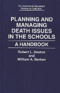Planning and Managing Death Issues in the Schools: A Handbook
