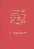 Histories of Sexually Transmitted Diseases and HIV/AIDS in Sub-Saharan Africa