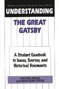 Understanding the Great Gatsby: A Student Casebook to Issues, Sources, and Historical Documents