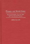 Finance and World Order: Financial Fragility, Systemic Risk, and Transnational Regimes
