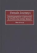 Female Journeys: Autobiographical Expressions by French and Italian Women