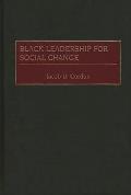 Black Leadership for Social Change