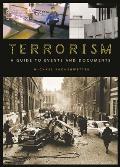 Terrorism: A Guide to Events and Documents