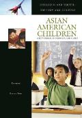 Asian American Children: A Historical Handbook and Guide