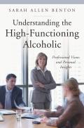 Understanding the High-Functioning Alcoholic: Professional Views and Personal Insights