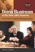 Doing Business in the New Latin America: Keys to Profit in America's Next-Door Markets
