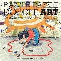 Razzle Dazzle Doodle Art Creative Play