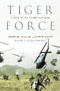 Tiger Force A True Story of Men & War