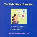 Girls Book of Wisdom Empowering Inspirational Quotes from Over 400 Fabulous Females