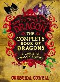 Complete Book of Dragons A Guide to Dragon Species