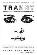 Tranny: Confessions of Punk Rock's Most Infamous Anarchist Sellout