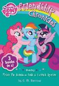 Friendship Chronicles Starring Twilight Sparkle Pinkie Pie & Rainbow Dash