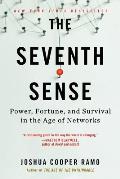 Seventh Sense Power Fortune & Survival in the Age of Networks