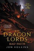 Bad Faith Dragon Lords Book 3