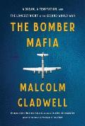 Bomber Mafia A Dream a Temptation & the Longest Night of the Second World War