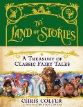 Land of Stories A Treasury of Classic Fairy Tales