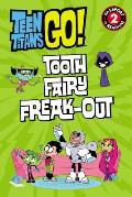 Teen Titans Go Tooth Fairy Freak Out