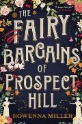 Fairy Bargains of Prospect Hill by Rowenna Miller