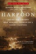 Harpoon Inside the Covert War Against Terrorisms Money Masters