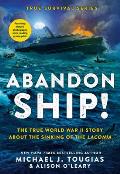 Abandon Ship!: The True World War II Story about the Sinking of the Laconia