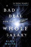 Bad Deal for the Whole Galaxy Salvagers Book 2