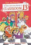 The Rude and Ridiculous Royals of Classroom 13