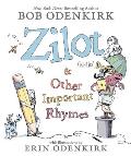 Zilot and Other Important Rhymes