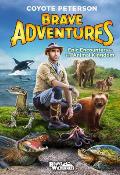 Brave Adventures: Epic Encounters in the Animal Kingdom