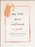 My Life as a Redhead: A Journal