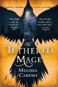 Tethered Mage Swords & Fire Book 1