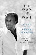 Way It Was My Life with Frank Sinatra