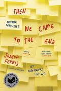 Then We Came to the End A Novel 10th Anniversary Edition