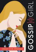 Gossip Girl A Novel by Cecily Von Ziegesar