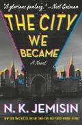 The City We Became (The Great Cities Trilogy #1)