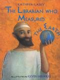 Librarian Who Measured The Earth Eratos