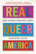Real Queer America LGBT Stories from Red States