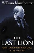 Last Lion Volume 2 Winston Spencer Churchill Alone 1932 1940