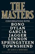 Masters Conversations with Bono Dylan Garcia Jagger Lennon Springsteen Townshend