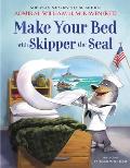 Make Your Bed with Skipper the Seal