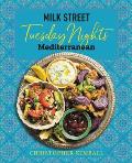 Milk Street Tuesday Nights Mediterranean 125 Simple Weeknight Recipes from the Worlds Healthiest Cuisine