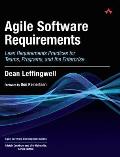 Agile Software Requirements Lean Requirements Practices for Teams Programs & the Enterprise